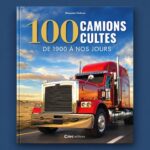 100 camions cultes : un siècle de transport routier raconté en 100 modèles ChatGPT Image 11 sept. 2026 à 00_57_53 copie